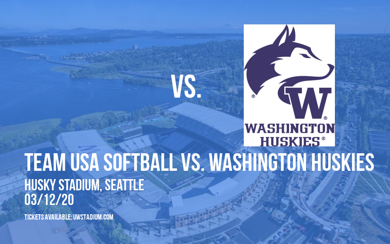 Team USA Softball vs. Washington Huskies [CANCELLED] at Husky Stadium