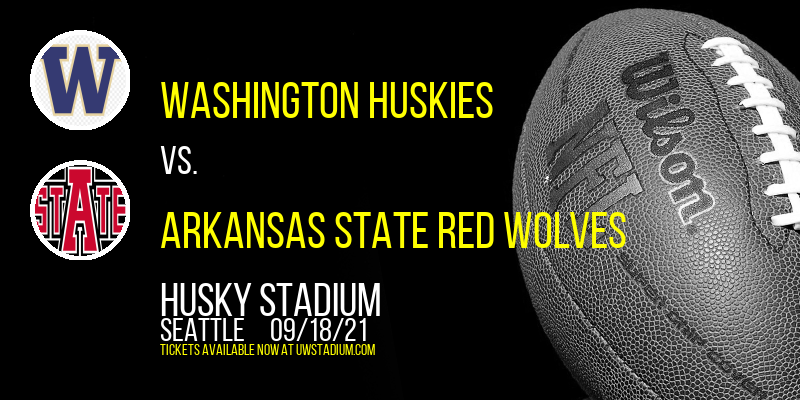 Washington Huskies vs. Arkansas State Red Wolves at Husky Stadium