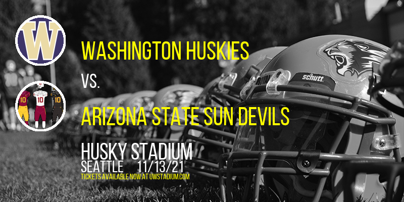 Washington Huskies vs. Arizona State Sun Devils at Husky Stadium