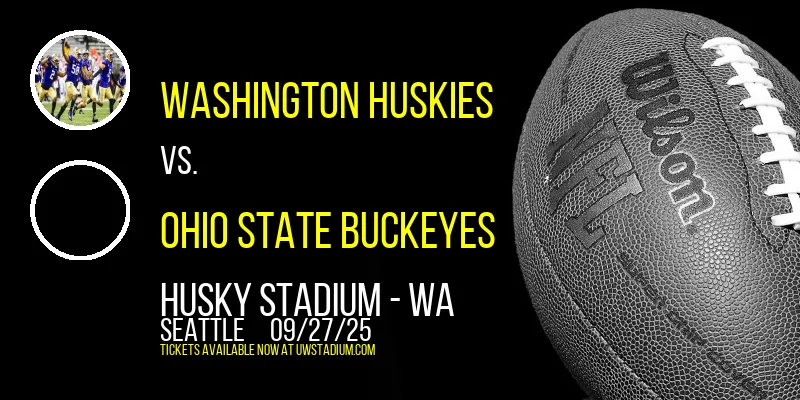 Washington Huskies vs. Ohio State Buckeyes at Husky Stadium - WA